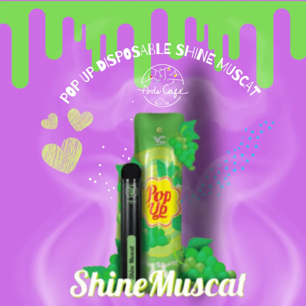 POP UP Disposable Shine Muscat กลิ่น องุ่นไซมัสคัส